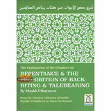 Explanation of Riyad-us-Saliheen,Repentance & The prohibition of backbiting & TaleBearing