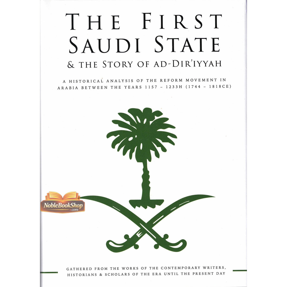 The First Saudi State & The Story of Ad-Dir'iyyah