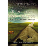 The Guaranteed Path Towards Redemption & Rectification For Incarcerated Muslim