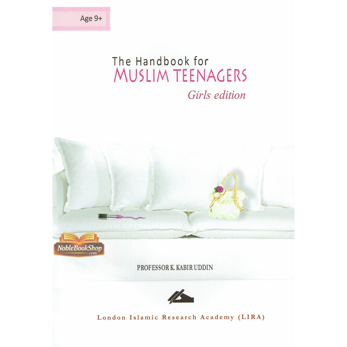 The Handbook for Muslim Teenagers - Girls Edition