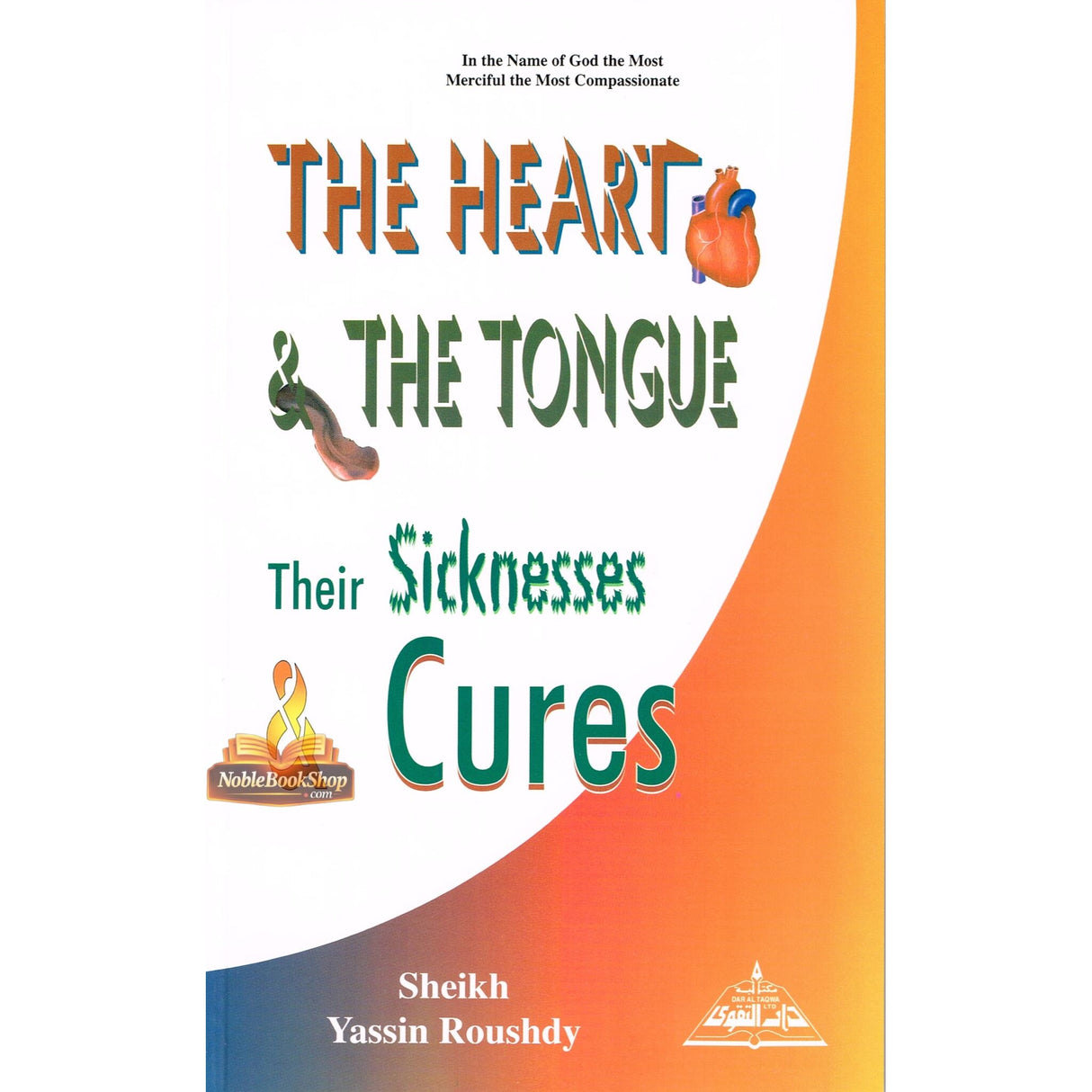 The Heart & The Tongue Their Sicknesses & Cures