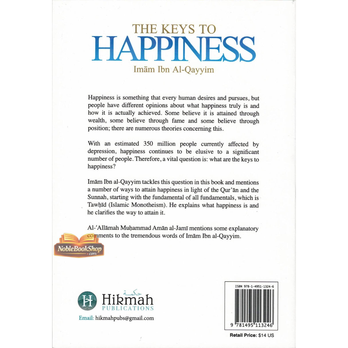 The keys to happiness (ibn Al-Qayyim series) explained by Muhammad Al-Jamee