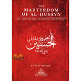 The Martyrdom Of Al-Husayn In Light Of The Authentic Traditions