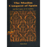 The Muslim Conquest Of Spain (And The Legacy Of Al Andalus)