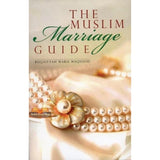 The Muslim Marriage Guide by Goodwords