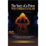 The Story of a Priest who Embraced Islam
