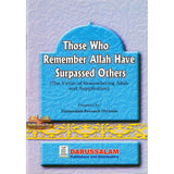 Those Who Remember Allah Have Surpassed Others