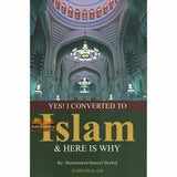 Yes! I Converted to ISLAM & Here is WHY