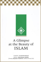 A Glimpse at the Beauty of Islam