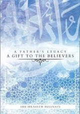 A Father's Legacy: A Gift To The Believers