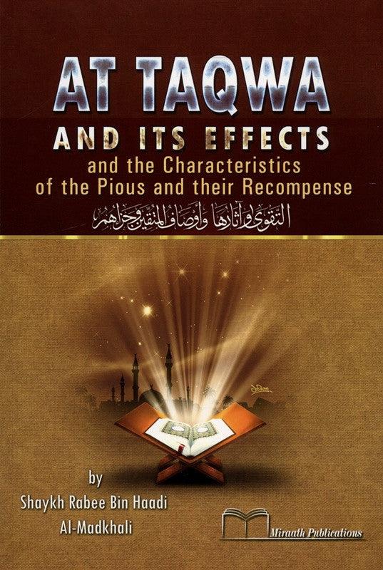 At Taqwa and Its Effects (the Characteristics of the Pious and their Recompense)