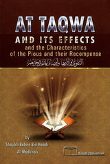 At Taqwa and Its Effects (the Characteristics of the Pious and their Recompense)