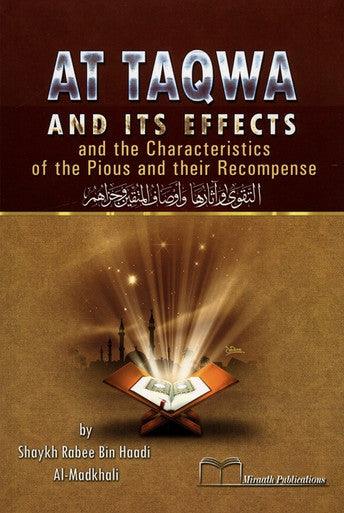 At Taqwa and Its Effects (the Characteristics of the Pious and their Recompense)
