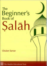 The Beginner's Book of Salah
