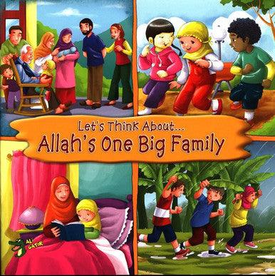 Allah’s One Big Family (Let’s Think About)