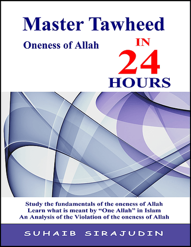 Master Tawheed In 24 hours (oneness of Allah)