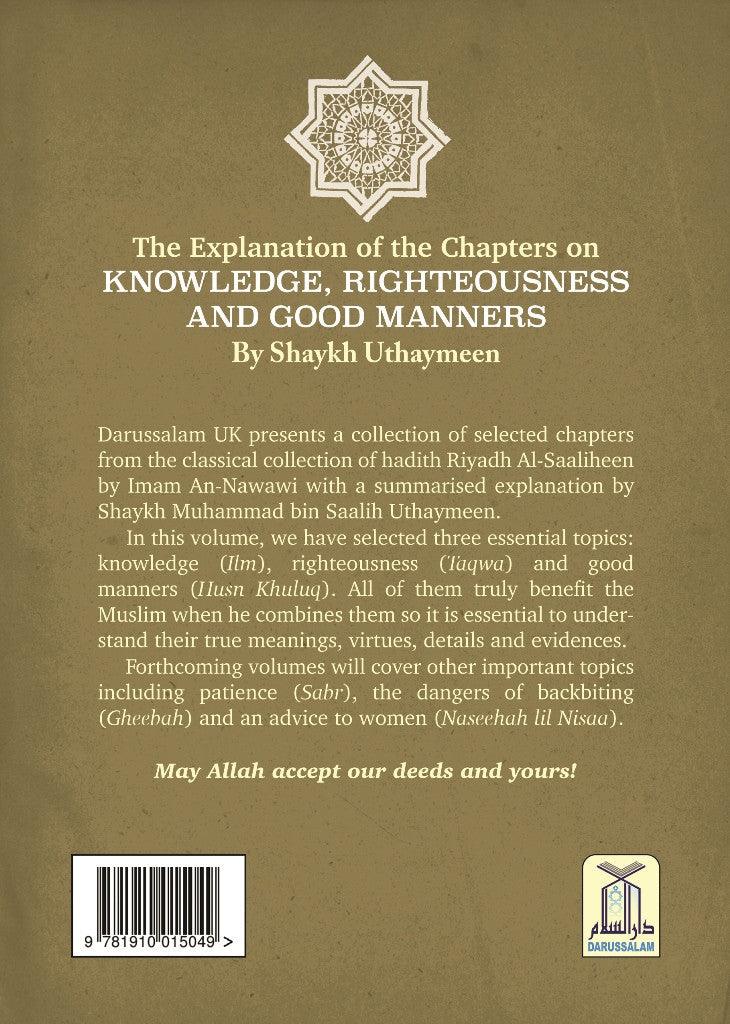 Explanation of Riyad-us-Saliheen, Explanation of Chapters on Knowledge, Righteousness and Good Manners from Sharah Riyadh Al-Saaliheen رياض الصالحين - NobleBookshop