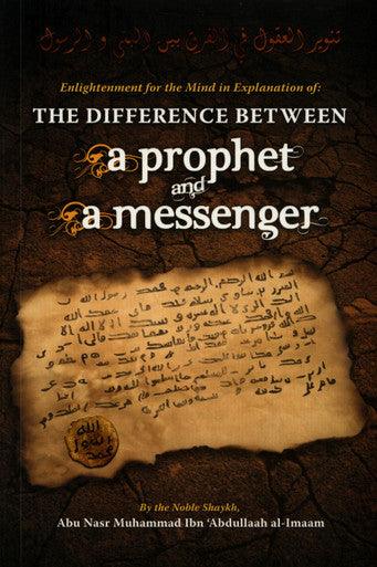 The Difference Between A Prophet And A Messenger
