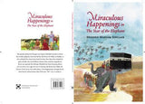 Miraculous Happenings in the Year of the Elephant