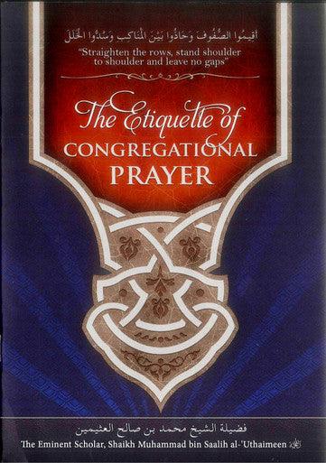 The Etiquette of Congregational Prayer