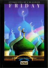 Etiquettes Of A Muslim On Friday