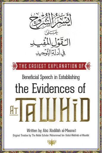 The Easiest Explanation of Beneficial Speech in Establishing the Evidences of aat-Tawhid "Al-Qawl Al-Mufeed"
