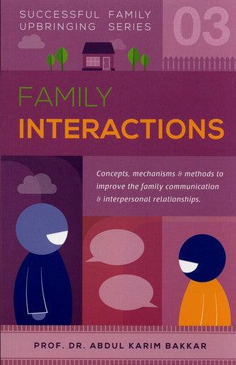 Family Interactions (Successful Family Upbringing Series 03)