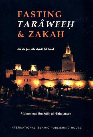 Fasting, Taraweeh & Zakat