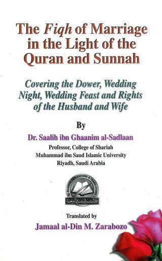 The Fiqh Of Marriage In The Light Of The Quran & Sunnah