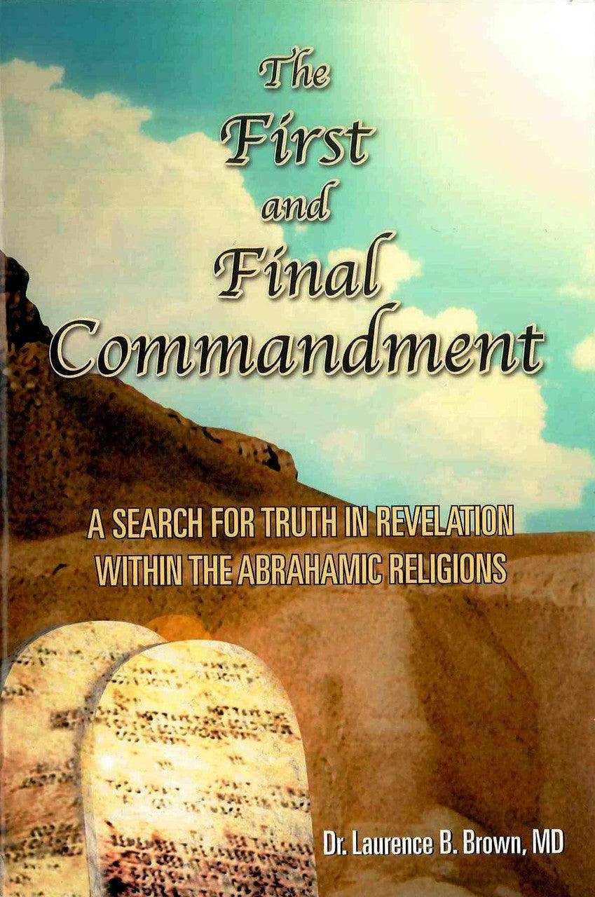 First Commandemnt The First and Final Commandment – Noble Books