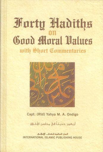 Forty Hadiths on Good Moral Values - NobleBookshop