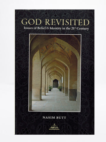 God Revisited : Issues of Belief & Identity in the 21st Century