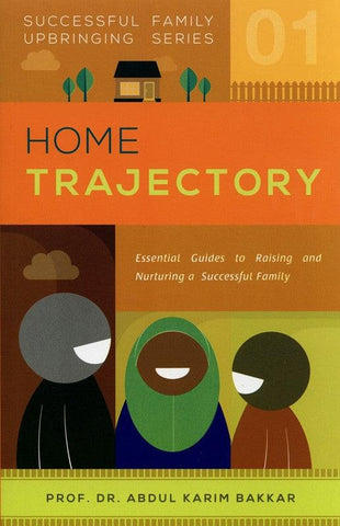 Home Trajectory (Successful Family Upbringing Series 01)