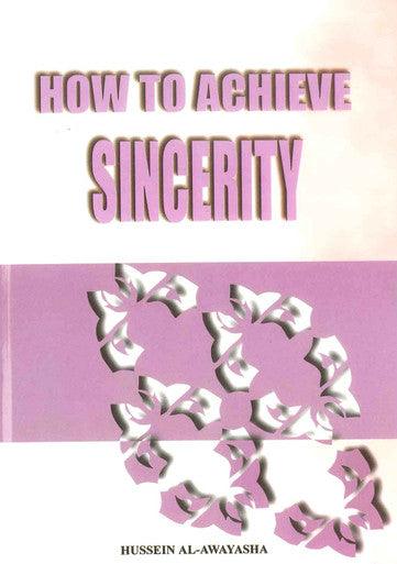 How to Achieve Sincerity