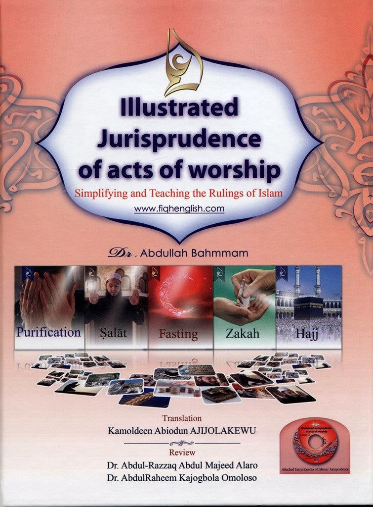 Illustrated jurisprudence of acts of worship with CD