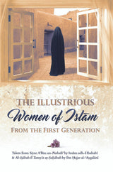 The Illustrious Women Of Islam from the first generation ( Soft Cover )