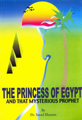 The Princess of Egypt and That Mysterious Prophet