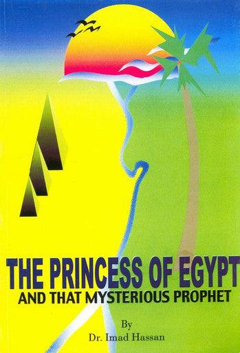 The Princess of Egypt and That Mysterious Prophet
