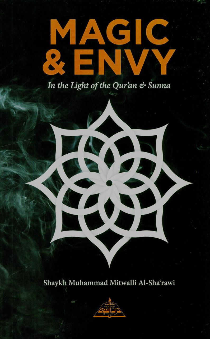 Magic and Envy: In the Light of Quran and Sunnah
