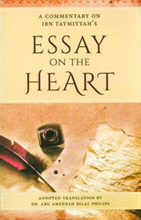 Essay On The Heart (A Commentary On Ibn Taymiyyah's)