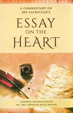Essay On The Heart (A Commentary On Ibn Taymiyyah's)