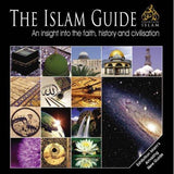 The Islam Guide (An insight into the Faith, history and Civilization)