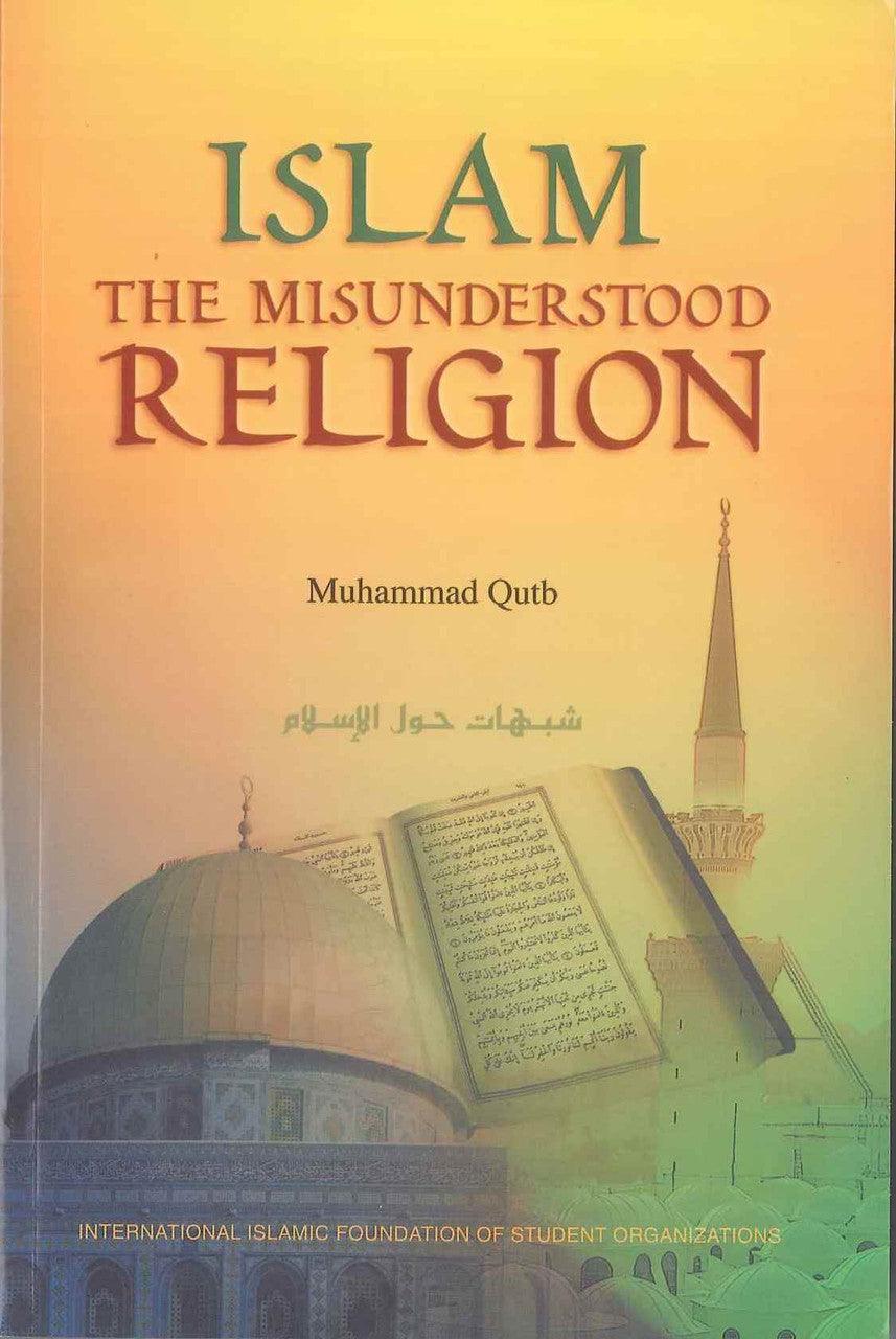 Islam The Misunderstood Religion - NobleBookshop