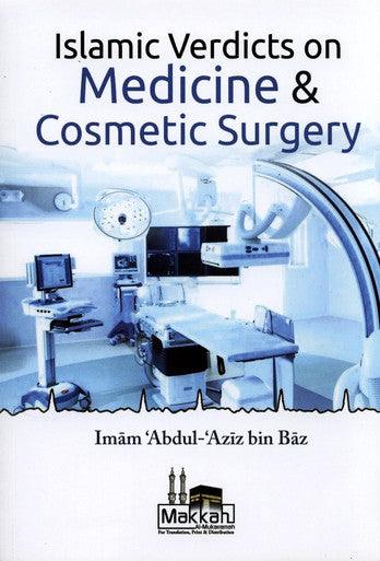 Islamic Verdicts On Medicine & Cosmetic Surgery