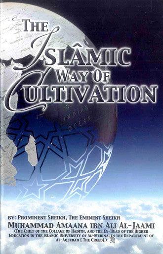 The Islamic way of Culltivation