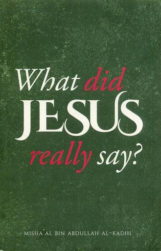 What Did Jesus Really Say?