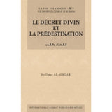 Le décret divin et la prédestination (La Foi Islamique -8/8) (French)