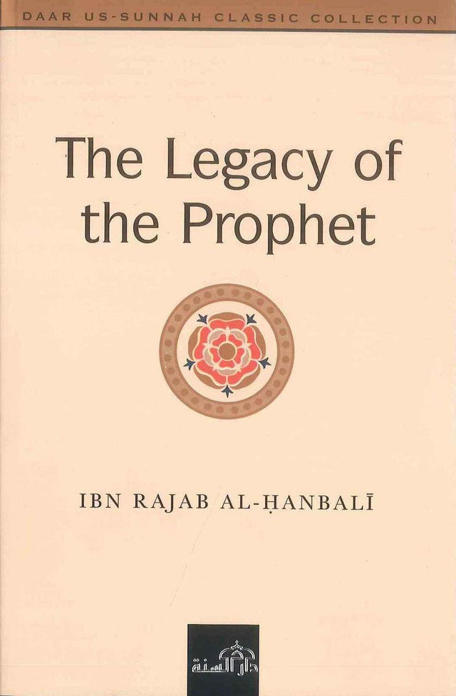 The Legacy of the Prophet صلی الله علیه وآله وسلم - NobleBookshop
