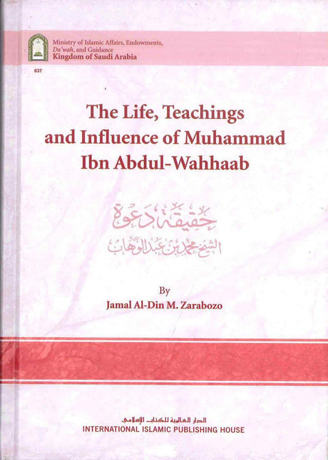 The Life Teachings & Influence Of Muhammad Ibn Abdul-Wahhaab - NobleBookshop
