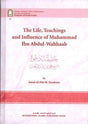 The Life Teachings & Influence Of Muhammad Ibn Abdul-Wahhaab - NobleBookshop